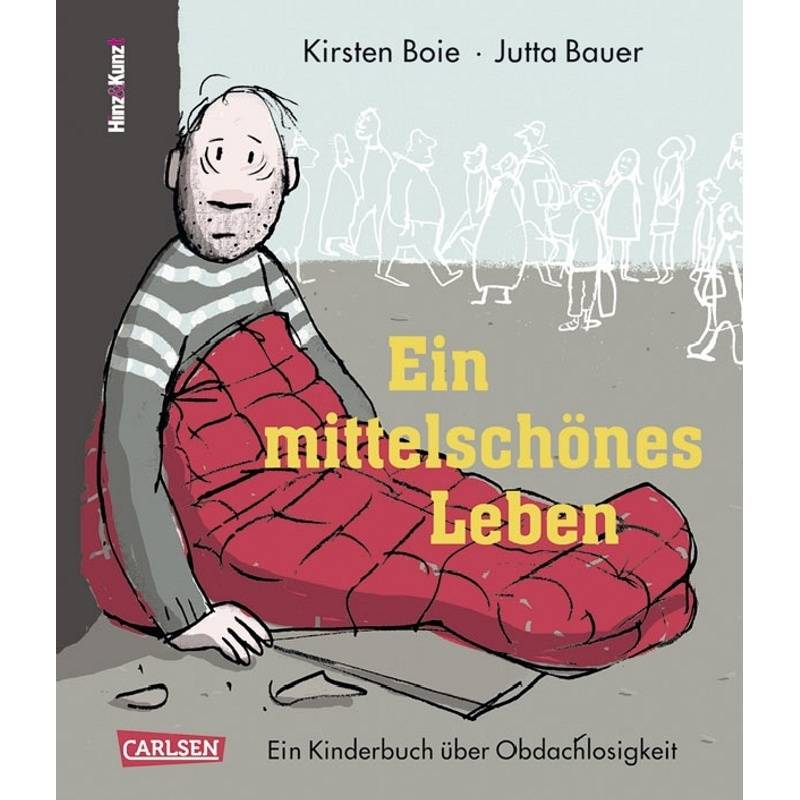 Ein Mittelschönes Leben - Kirsten Boie, Jutta Bauer, Gebunden von Carlsen
