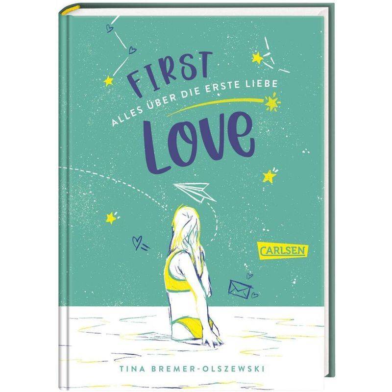 First Love - Tina Bremer-Olszewski, Gebunden von Carlsen