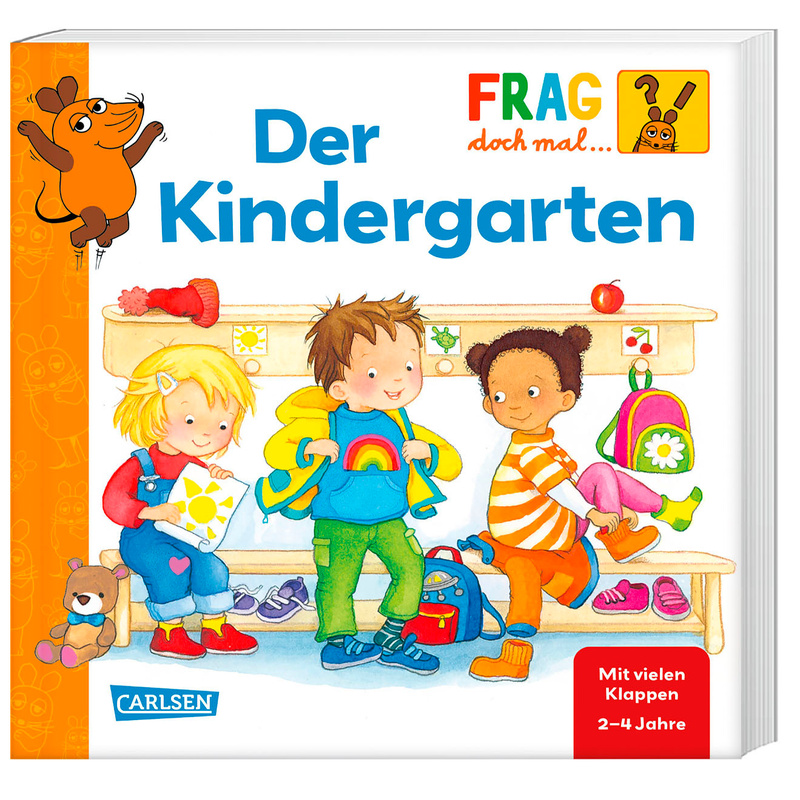 Frag Doch Mal ... Die Maus: Der Kindergarten - Petra Klose, Pappband von Carlsen