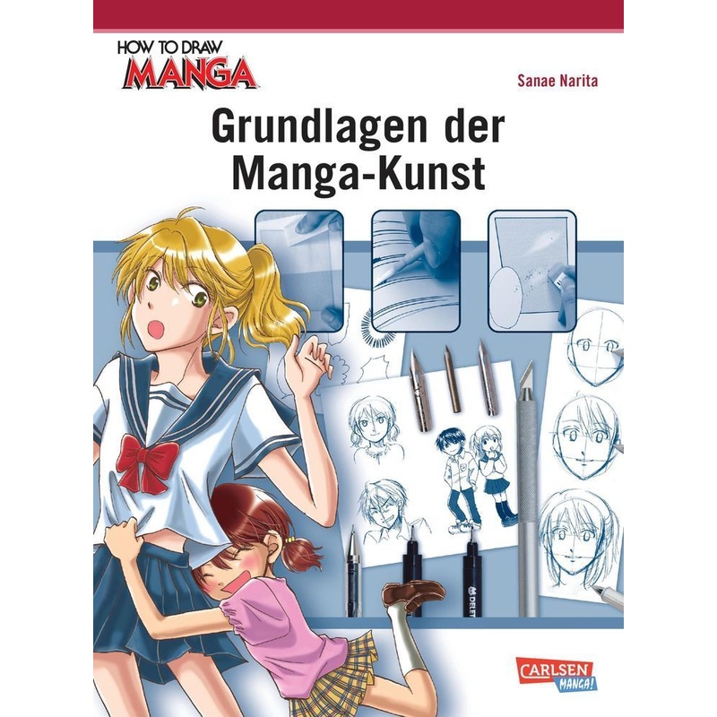 Grundlagen der Manga-Kunst / How to draw Manga Bd.11. Sanae Narita - Buch von Carlsen