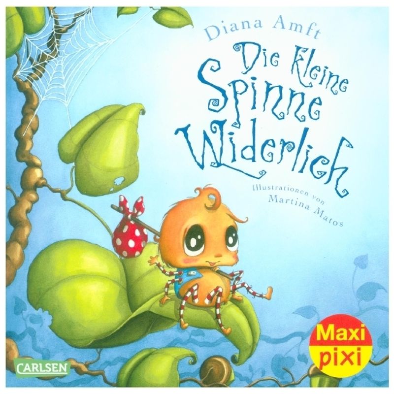 Maxi Pixi 311: Die Kleine Spinne Widerlich - Diana Amft, Kartoniert (TB) von Carlsen