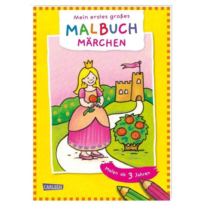Ausmalbilder Für Kita-Kinder: Mein Erstes Großes Malbuch: Märchen: Malen Ab 3 Jahren - Eva Muszynski, Kartoniert (TB) von Carlsen