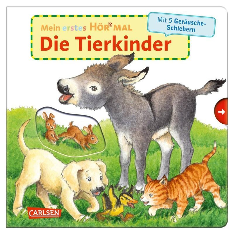 Mein Erstes Hör Mal (Soundbuch Ab 1 Jahr): Die Tierkinder - Kyrima Trapp, Pappband von Carlsen