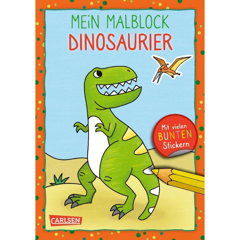 Mein Malblock: Dinosaurier, Kartoniert (TB) von Carlsen