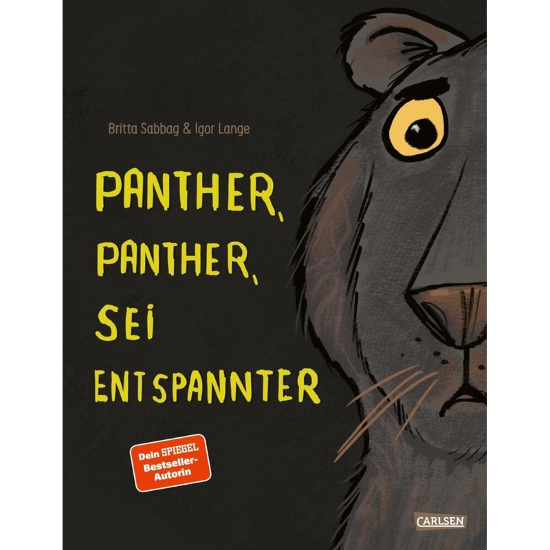Panther, Panther, Sei Entspannter - Britta Sabbag, Gebunden von Carlsen