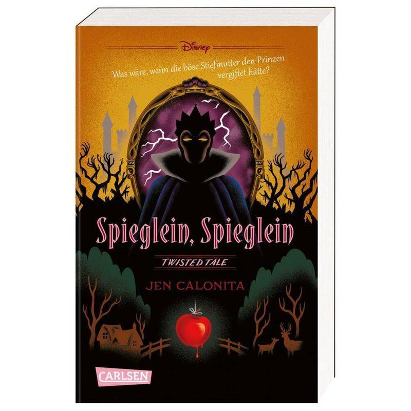 Spieglein, Spieglein / Disney - Twisted Tales Bd.1 - Jen Calonita, Walt Disney, Taschenbuch von Carlsen