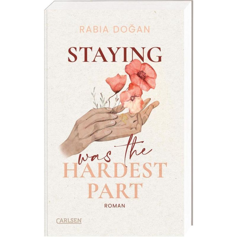 Staying Was The Hardest Part / Hardest Part Bd.1 - Rabia Dogan, Kartoniert (TB) von Carlsen
