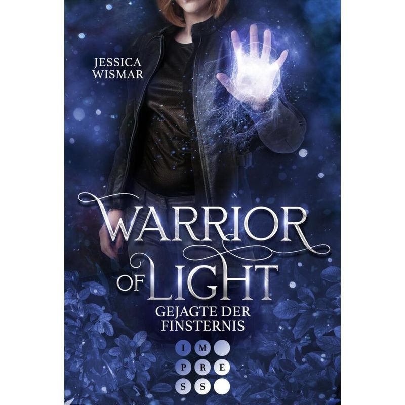 Warrior Of Light 3: Gejagte Der Finsternis - Jessica Wismar, Taschenbuch von Impress