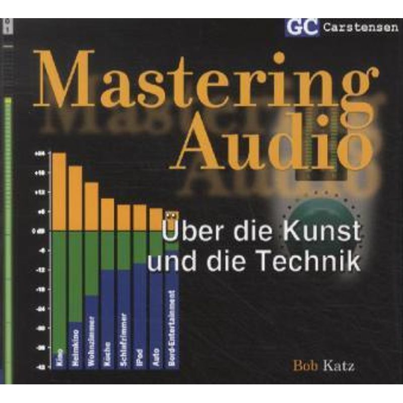 Mastering Audio - Bob Katz, Kartoniert (TB) von Carstensen