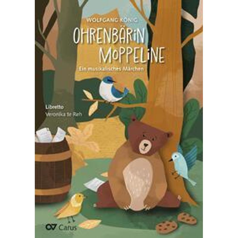 Ohrenbärin Moppeline (Partitur) - Wolfgang König, Veronika te Reh, Kartoniert (TB) von Carus-Verlag