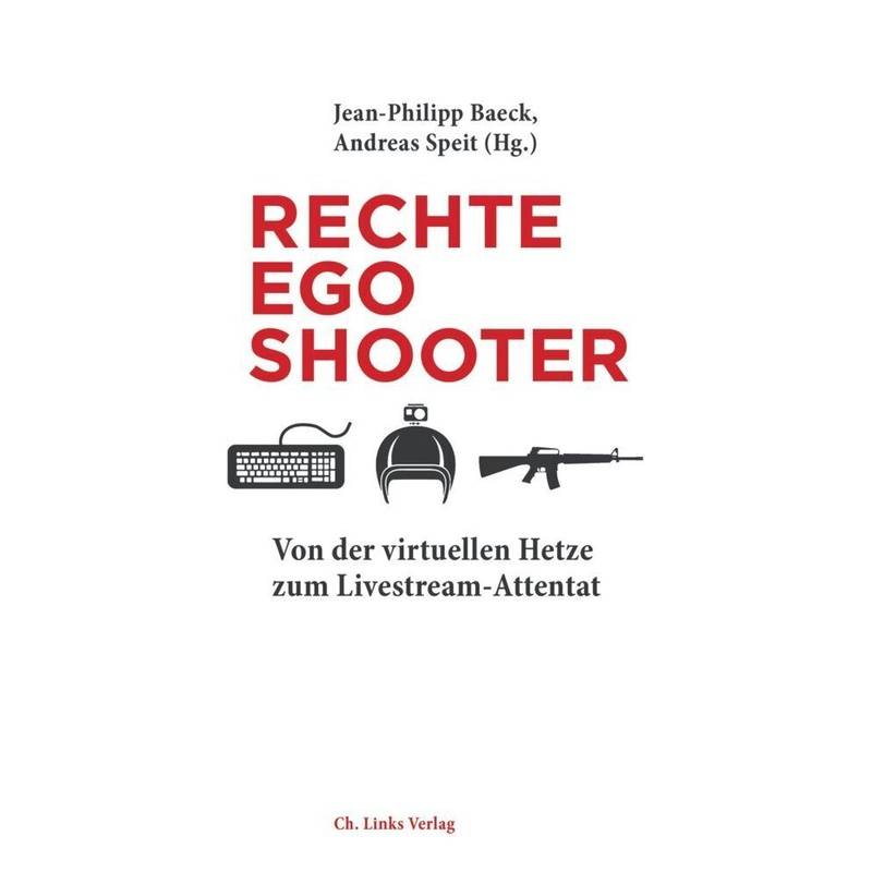 Rechte Egoshooter, Kartoniert (TB) von Ch. Links Verlag