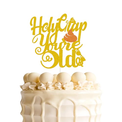 Goldener Tortenaufsatz mit Aufschrift "Holy Crap You're Old", "Old As Dir", Kuchendekoration, lustige Party-Dekoration zum 30., 40., 50., 60. Geburtstag Goldener Tortenaufsatz mit Aufschrift "Holy Crap You're Old", "Old As Dir", Kuchendekoration, lustige Party-Dekoration zum 30., 40., 50., 60. Geburtstag von ChienMin
