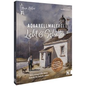 Aquarellmalerei Licht & Schatten Aquarellmalerei Licht & Schatten von Christophorus Verlag