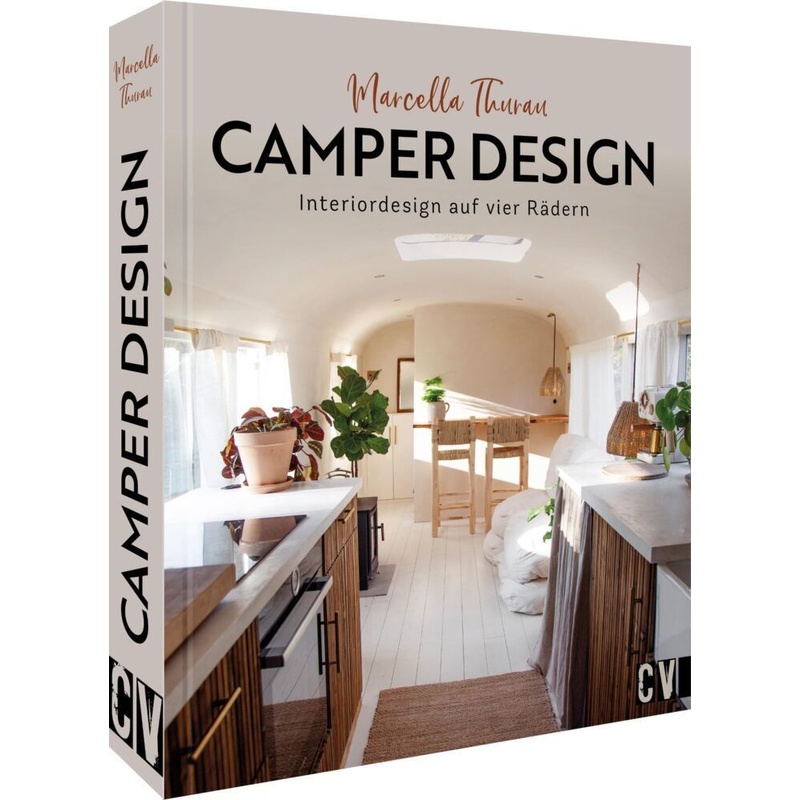 Camper Design - Marcella Thurau, Gebunden von Christophorus-Verlag