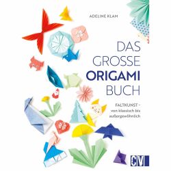 Das große Origami Buch von Christophorus Verlag