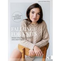 Fall(ing) for Knits - Mode stricken in Herbst- und Erdtönen von Christophorus Verlag