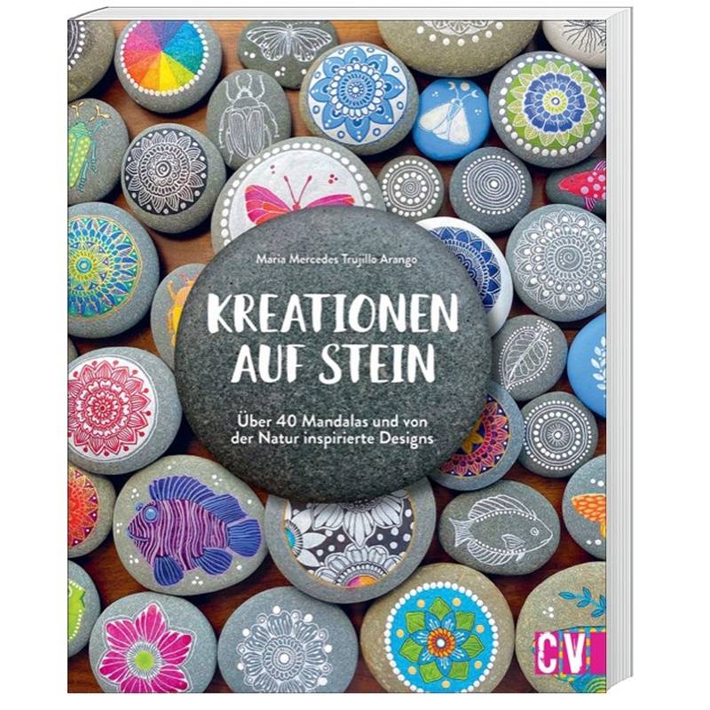 Kreationen Auf Stein - Maria Mercedes Trujillo Arango, Kartoniert (TB) von Christophorus-Verlag