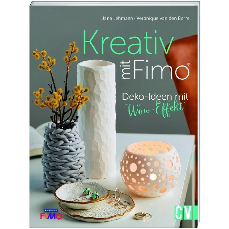 Kreativ Mit Fimo® - Veronique van den Borre, Kartoniert (TB) von Christophorus-Verlag