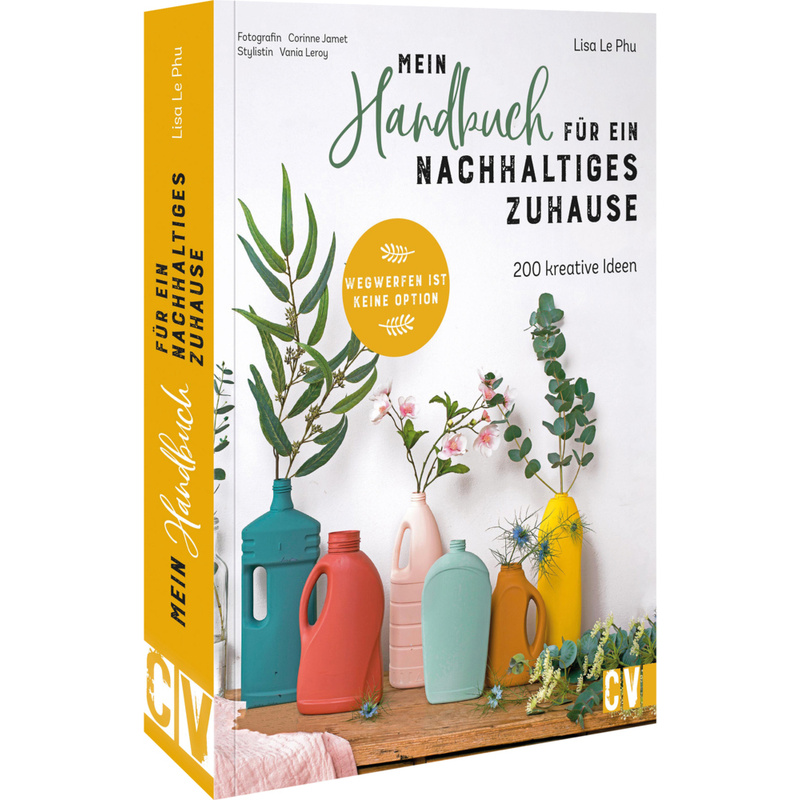 Mein Handbuch Für Ein Nachhaltiges Zuhause - Lisa Le Phu, Gebunden von Christophorus-Verlag