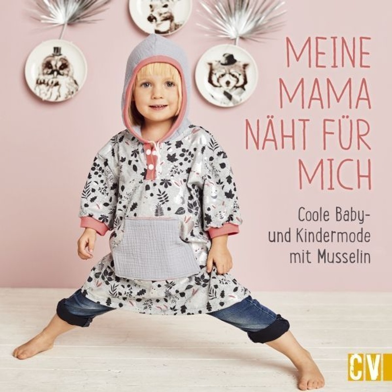Meine Mama Näht Für Mich, Gebunden von Christophorus-Verlag