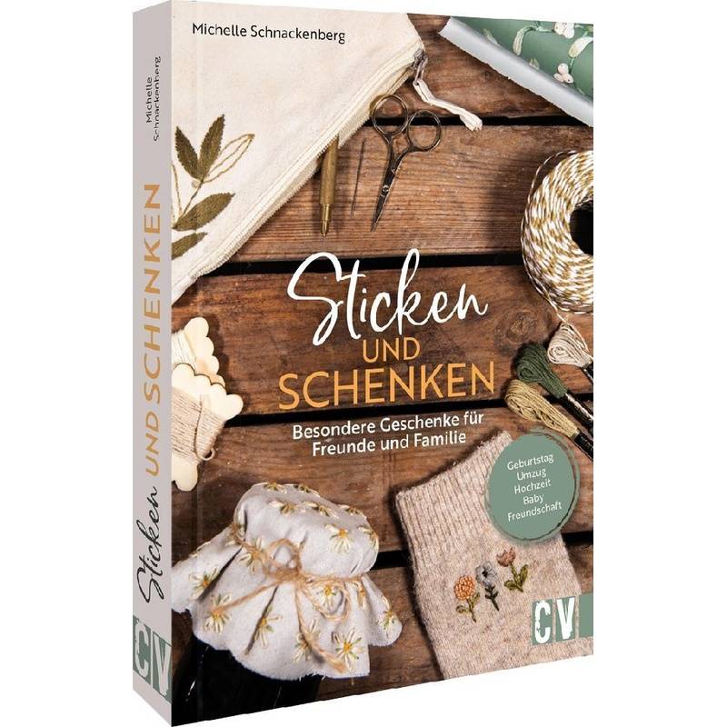 Sticken Und Schenken - Michelle Schnackenberg, Gebunden von Christophorus