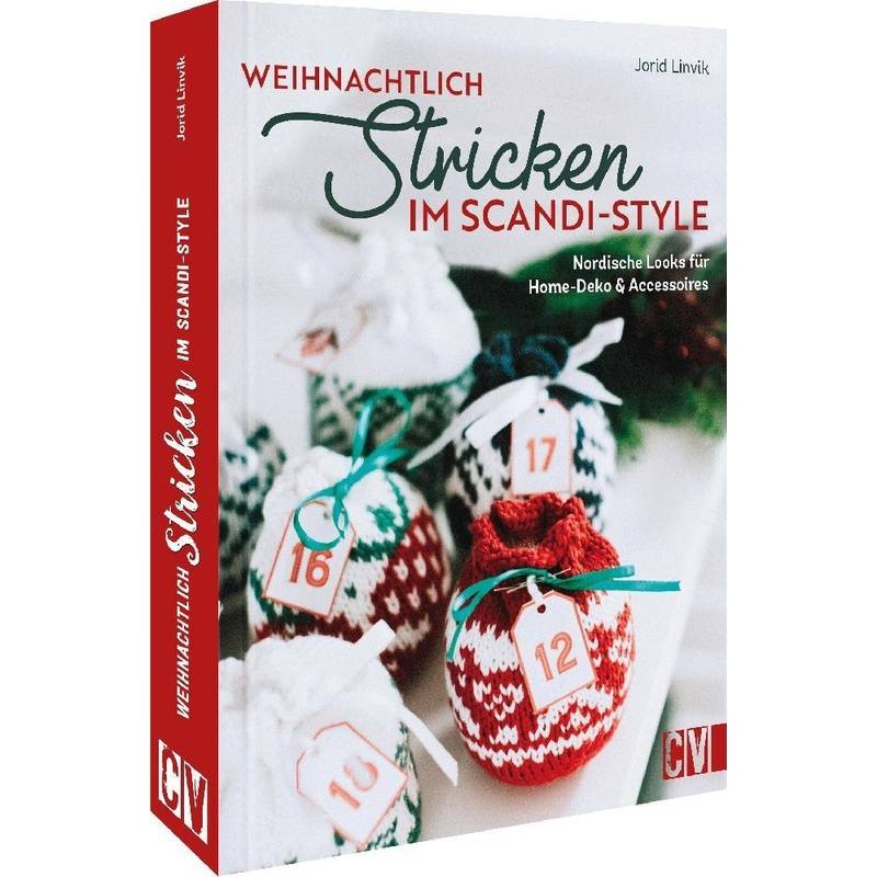 Weihnachtlich Stricken Im Scandi-Style - Jorid Linvik, Gebunden von Christophorus-Verlag