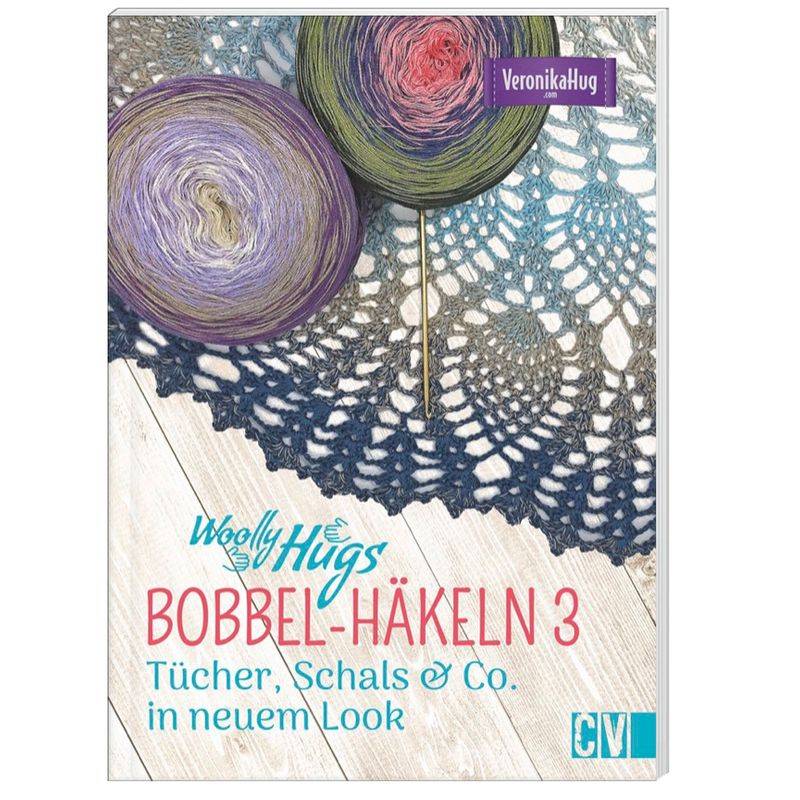 Woolly Hugs Bobbel-Häkeln..3 - Veronika Hug, Kartoniert (TB) von Christophorus-Verlag