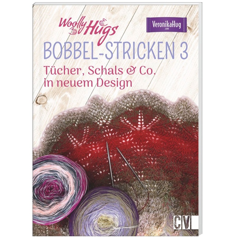 Woolly Hugs Bobbel-Stricken. Tl.3.Tl.3 - Veronika Hug, Kartoniert (TB) von Christophorus-Verlag