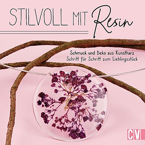 Buch "Stilvoll mit Resin" Buch "Stilvoll mit Resin" von Christophorus