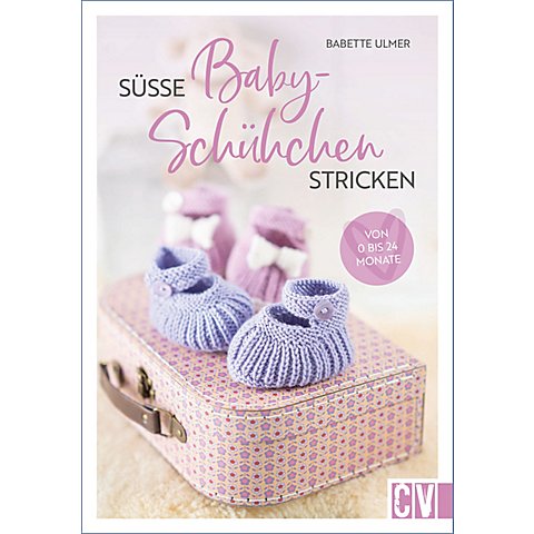 Buch "Süße Baby-Schühchen stricken" Buch "Süße Baby-Schühchen stricken" von Christophorus