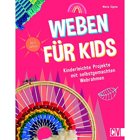 Buch "Weben für Kids" Buch "Weben für Kids" von Christophorus
