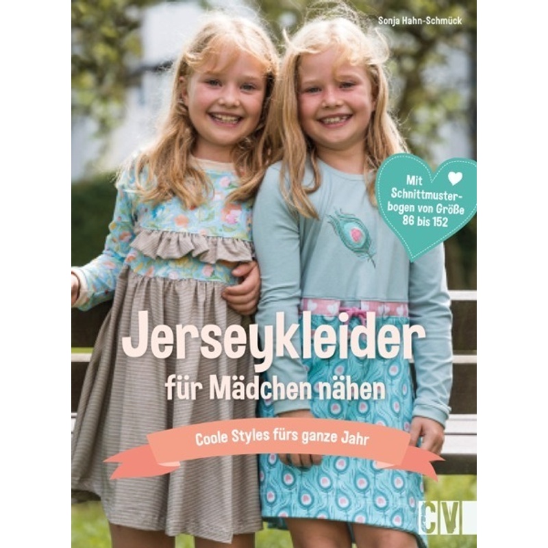 Jerseykleider Für Mädchen Nähen - Sonja Hahn-Schmück, Gebunden von Christophorus
