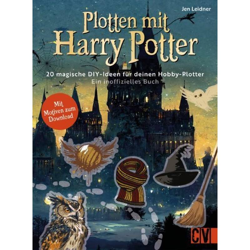 Plotten Mit Harry Potter - Jennifer S. Leidner, Gebunden von Christophorus