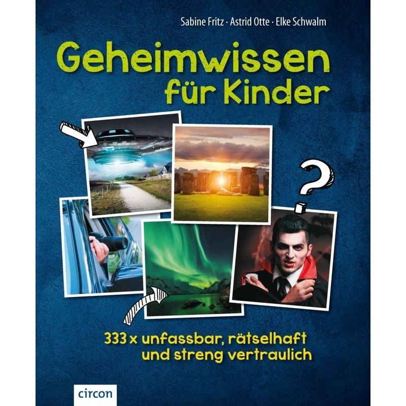 Geheimwissen Für Kinder - Sabine Fritz, Astrid Otte, Elke Schwalm, Gebunden von Circon