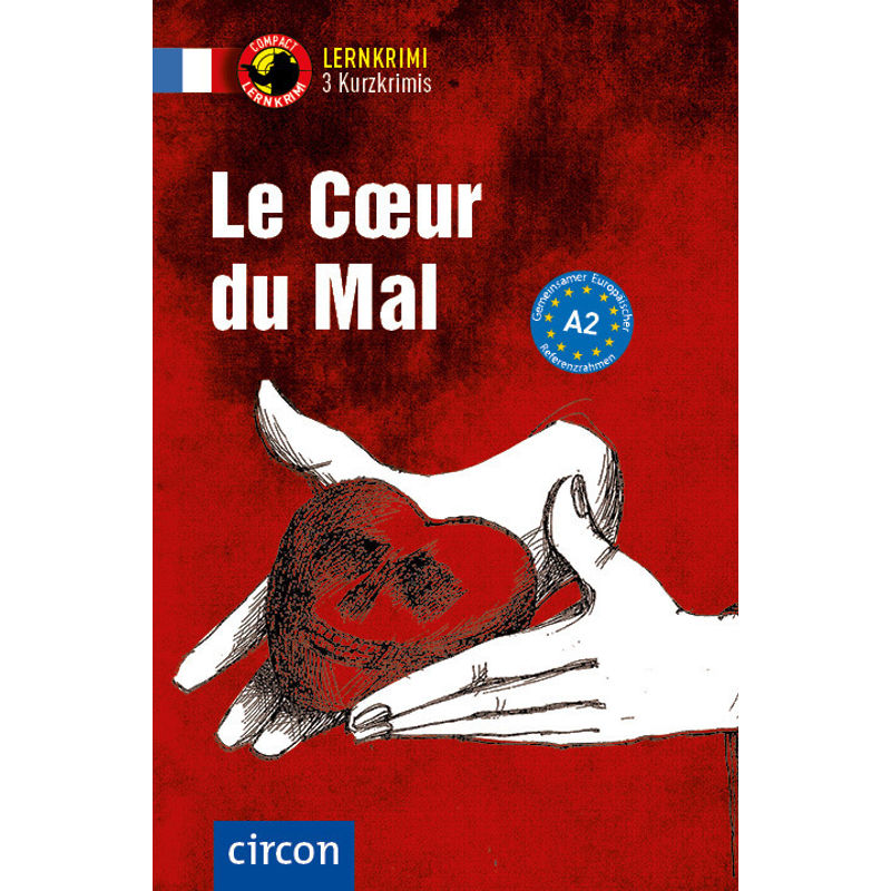 Le Coeur Du Mal - Virginie Pironin, Marc Blancher, Kartoniert (TB) von Circon