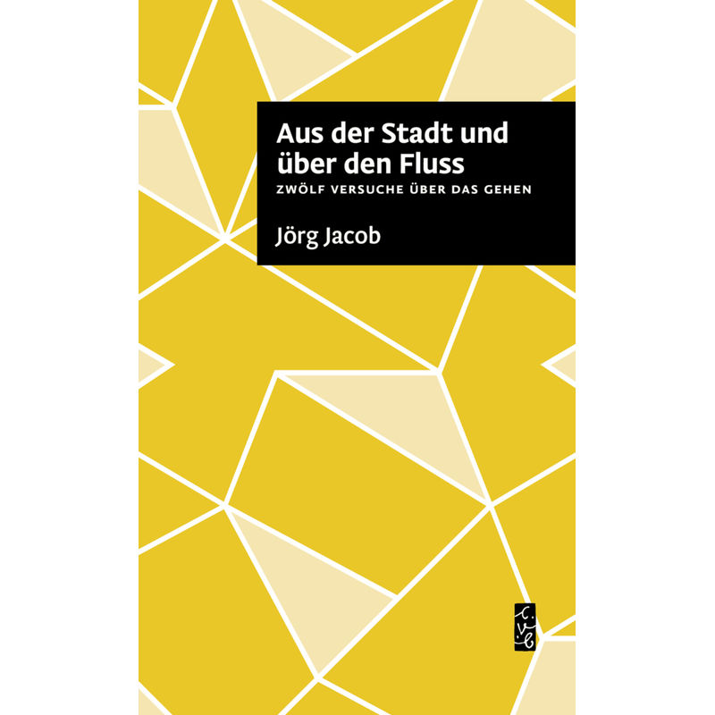 Edition Wörtersee / Aus Der Stadt Und Über Den Fluss - Jörg Jacob, Kartoniert (TB) von Connewitzer Verlagsbuchhandlung