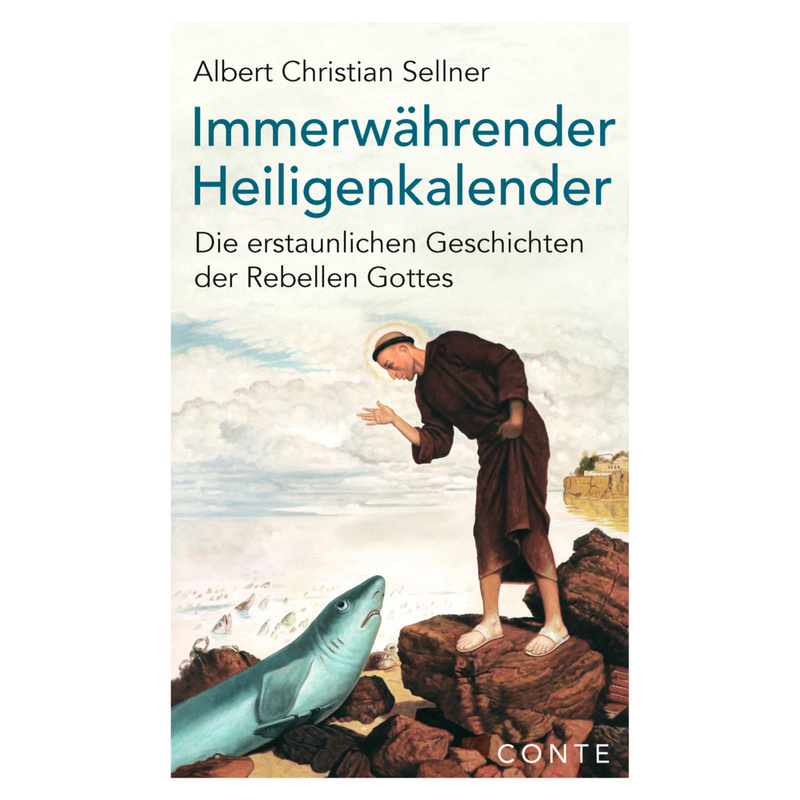 Immerwährender Heiligenkalender - Albert Christian Sellner, Kartoniert (TB) von Conte