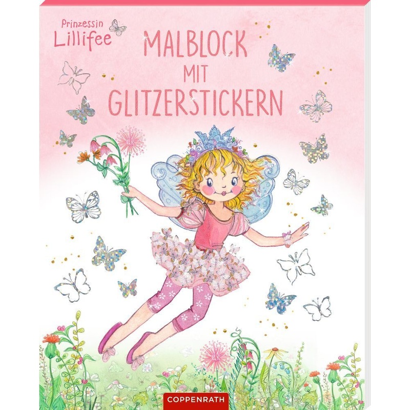 Malblock Mit Glitzerstickern (Prinzessin Lillifee), Kartoniert (TB) von Coppenrath, Münster