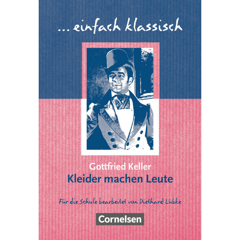 Einfach Klassisch - Klassiker Für Ungeübte Leser/-Innen - Gottfried Keller, Diethard Lübke, Kartoniert (TB) von Cornelsen Verlag