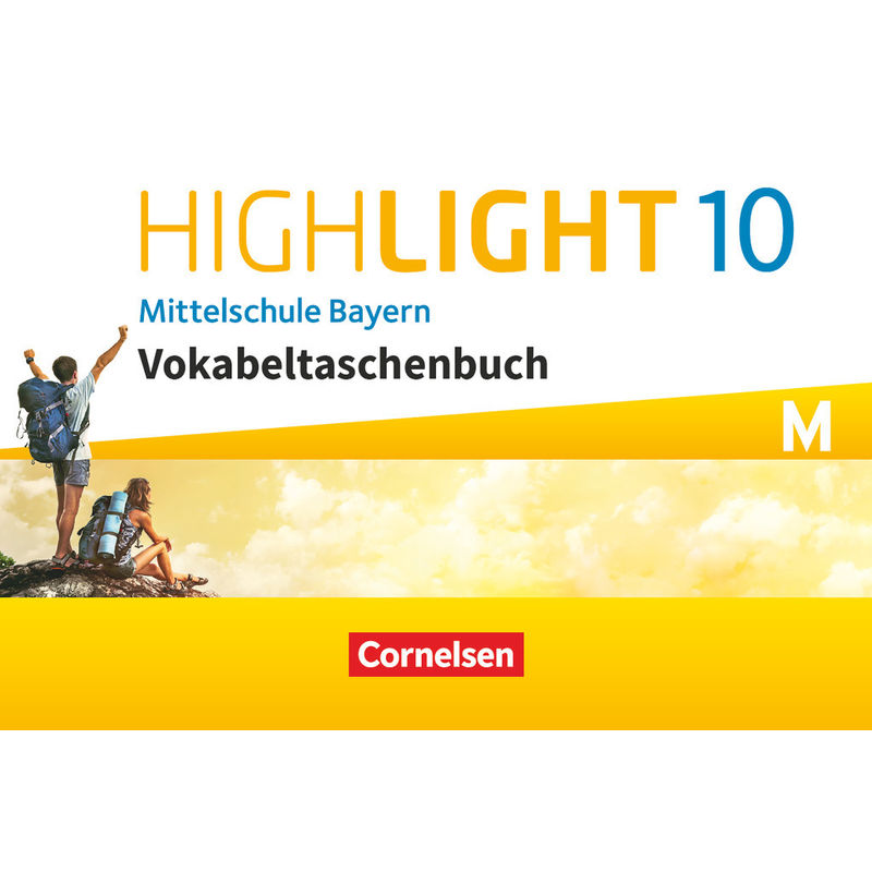 Highlight - Mittelschule Bayern - 10. Jahrgangsstufe, Kartoniert (TB) von Cornelsen Verlag