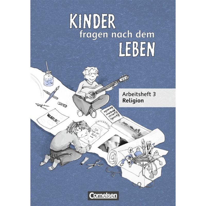 Kinder Fragen Nach Dem Leben - Evangelische Religion - Ausgabe 2006 - 3. Schuljahr - Michael Landgraf, Kartoniert (TB) von Cornelsen Verlag