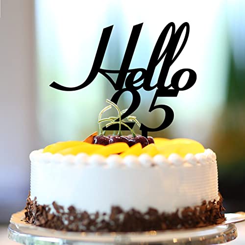 Tortenaufsatz mit Aufschrift "Hello 25 Birthday", personalisierbar, für jedes Alter und 25 Jahre, Party-Dekoration, 25. Jahrestag, Geburtstagsgeschenk, für Männer und Frauen, Acryl, Schwarz von CustonCares