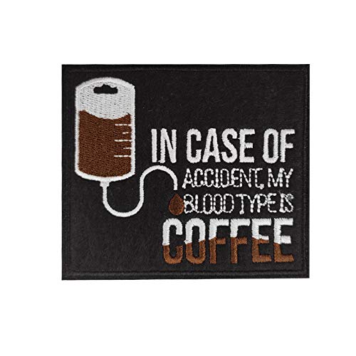 Bestickter Aufnäher zum Aufbügeln, Aufschrift "In Case of Accident My Blood Type is Coffee", zum Aufbügeln von Cute-Patch