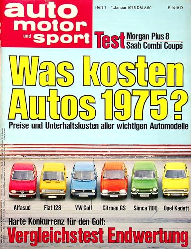Echte, historische Zeitschrift von 1975 - Garantiert 50 Jahre alt - Personalisiertes Geschenk 50. Geburtstag Mann - Original aus dem Jahr 1975 - Die Geschenkidee für Männer - Auto Motor Sport 01/1975 Echte, historische Zeitschrift von 1975 - Garantiert 50 Jahre alt - Personalisiertes Geschenk 50. Geburtstag Mann - Original aus dem Jahr 1975 - Die Geschenkidee für Männer - Auto Motor Sport 01/1975 von DAS GEBURTSTAGSGESCHENK HISTORISCHE ZEITSCHRIFTEN