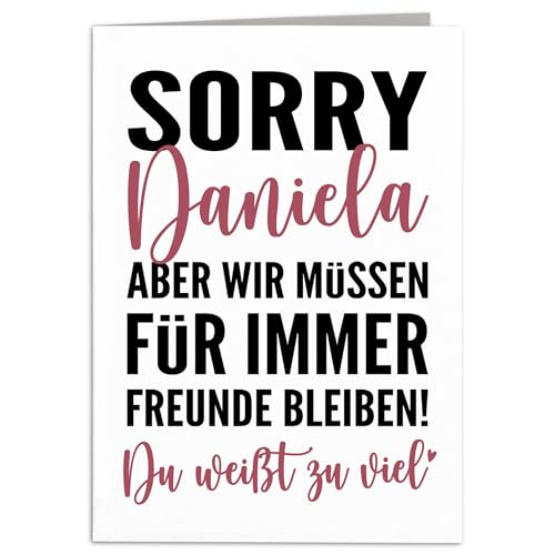Sorry aber wir müssen für immer befreundet bleiben Karte personalisiert Freundschaft Geschenk beste Freundin Geburtstagskarte Faltkarte Klappkarte mit Umschlag 10,5 x 14,8 cm Sorry aber wir müssen für immer befreundet bleiben Karte personalisiert Freundschaft Geschenk beste Freundin Geburtstagskarte Faltkarte Klappkarte mit Umschlag 10,5 x 14,8 cm von DEL MÀ Unique & Personal