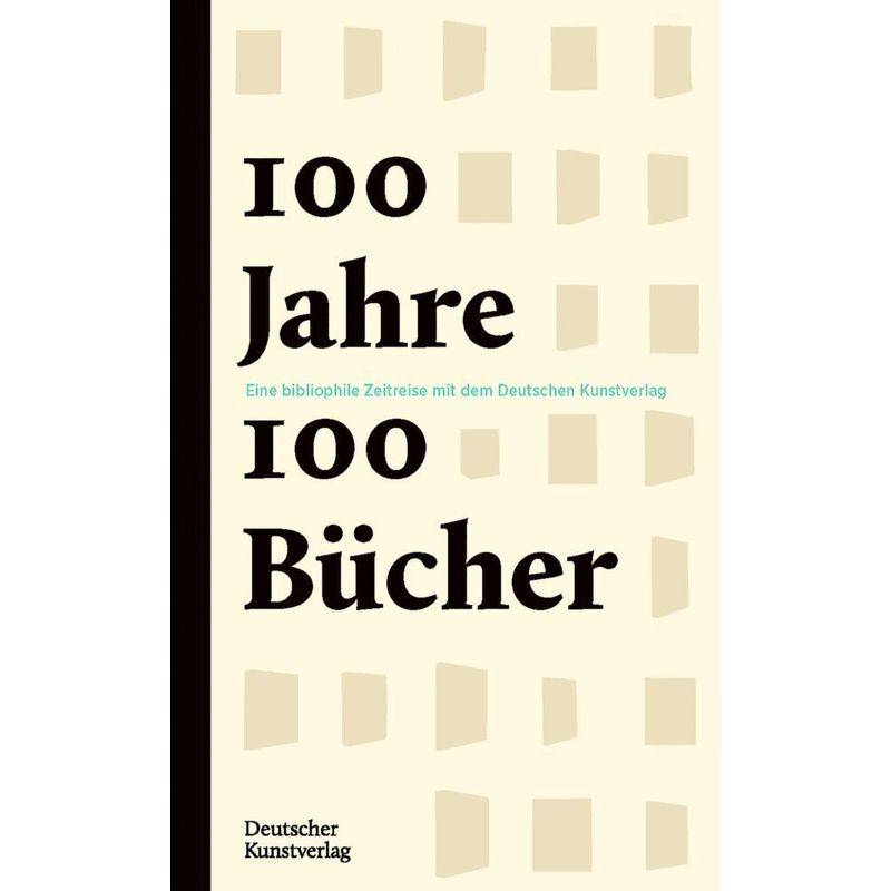 100 Jahre - 100 Bücher - Pablo Schneider, Gebunden von DEUTSCHER KUNSTVERLAG