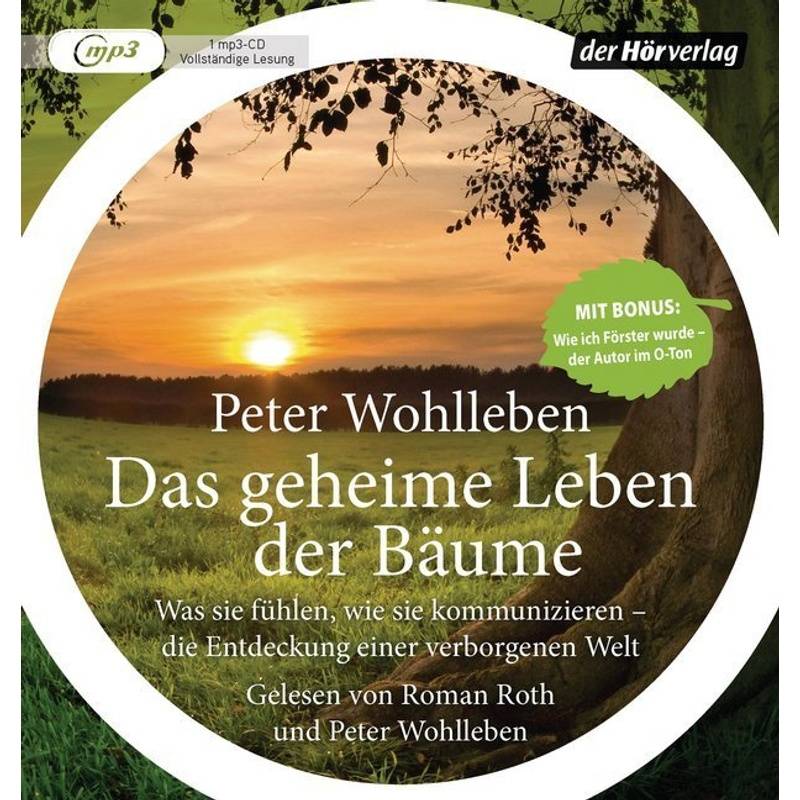 Das Geheime Leben Der Bäume,1 Audio-Cd, 1 Mp3 - Peter Wohlleben (Hörbuch) von DHV Der HörVerlag