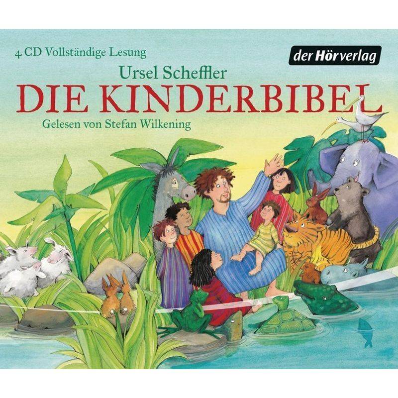 Die Kinderbibel,4 Audio-Cds - Ursel Scheffler (Hörbuch) von DHV Der HörVerlag