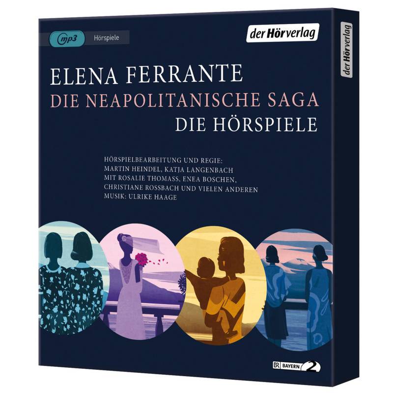 Die Neapolitanische Saga,4 Audio-Cd, 4 Mp3 - Elena Ferrante (Hörbuch) von DHV Der HörVerlag