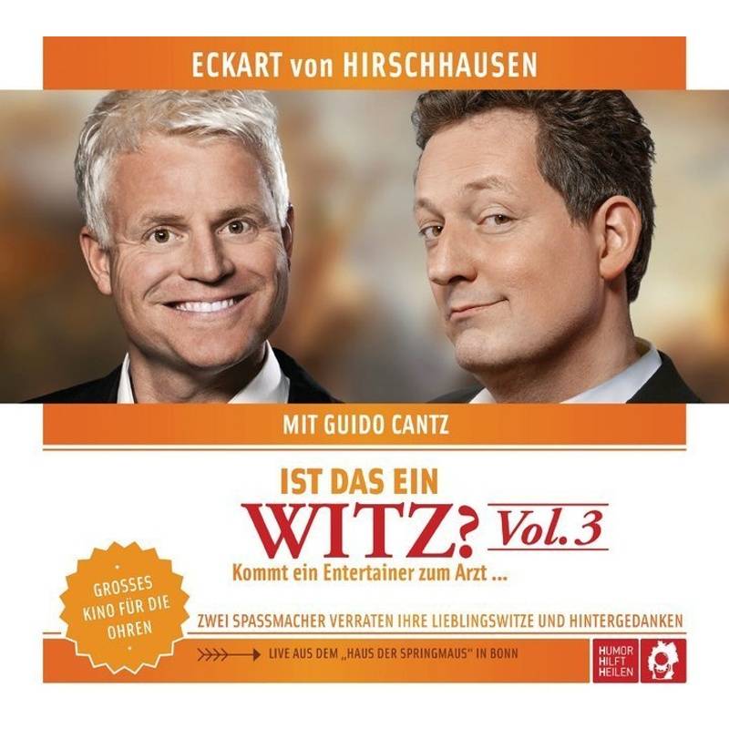 Ist Das Ein Witz? Kommt Ein Entertainer Zum Arzt ...,1 Audio-Cd - Eckart von Hirschhausen, Guido Cantz (Hörbuch) von DHV Der HörVerlag
